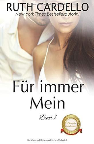 Für immer Mein (The Barrington Billionaires, Band 1)