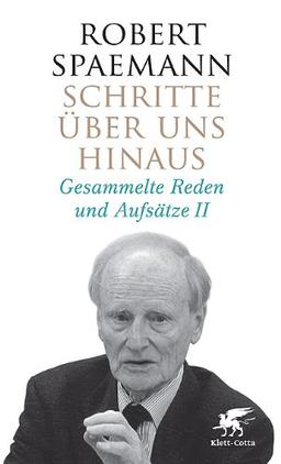 Schritte über uns hinaus: Gesammelte Reden und Aufsätze II