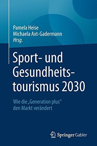 Sport- und Gesundheitstourismus 2030: Wie die „Generation plus“ den Markt verändert