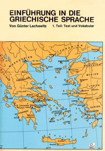 Einführung in die Griechische Sprache: Text und Vokabular