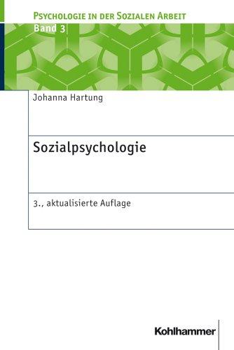 Sozialpsychologie (Psychologie in Der Sozialen Arbeit)