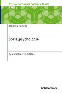 Sozialpsychologie (Psychologie in Der Sozialen Arbeit)