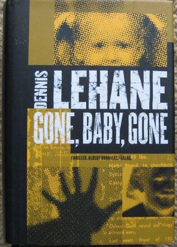 Gone, baby, gone (Kenzie och Gennaro, Band 4)