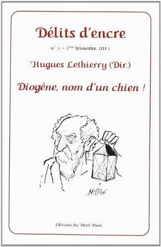 Délits d'encre, n° 3. Diogène, nom d'un chien !