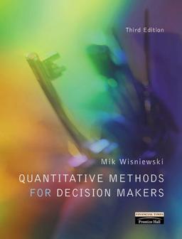 Quantitative Methods for Decision Makers