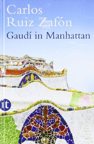 Gaudí in Manhattan: Eine phantastische Erzählung (insel taschenbuch)