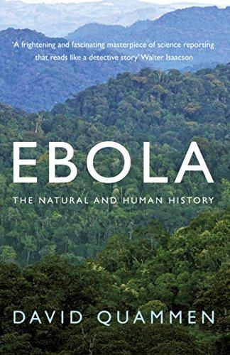 Ebola: The Natural and Human History (English Edition)