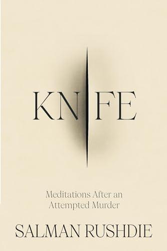 Knife: The #1 Sunday Times bestselling account of survival, recovery, and the triumph of love over darkness