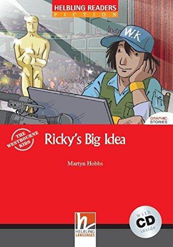 Ricky's Big Idea, mit 1 Audio-CD: Helbling Readers Red Series / Level 2 (A1/A2) (Helbling Readers Fiction)