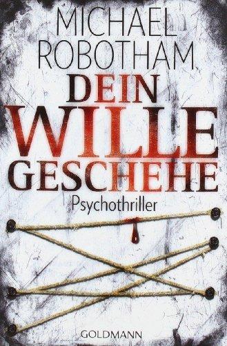 Dein Wille geschehe: Joe O'Loughlins 4. Fall: Psychothriller