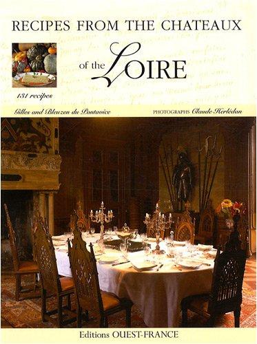 Recipes from the châteaux of the Loire : 131 recipes