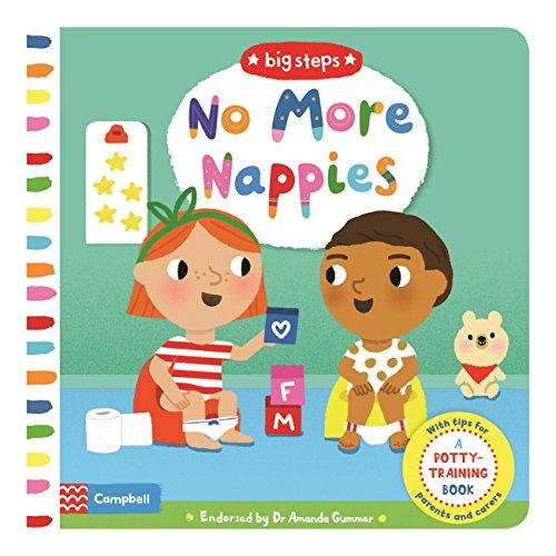 No More Nappies: A Potty-Training Book (Big Steps, Band 2)