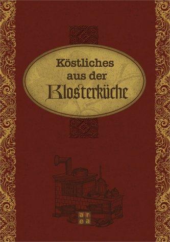 Köstliches aus der Klosterküche