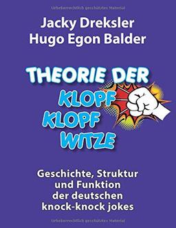 Theorie der Klopf-Klopf-Witze: Geschichte, Struktur und Funktion deutscher knock-knock jokes