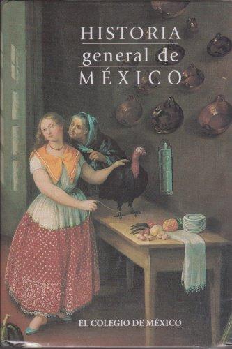 HISTORIA GENERAL DE MEXICO (Estudios Historicos)