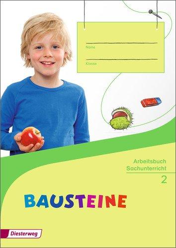 BAUSTEINE Sachunterricht - Ausgabe 2014: Arbeitsbuch 2