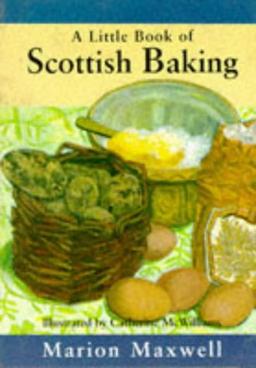 A Little Scottish Baking Book (Little Cookbook S.)