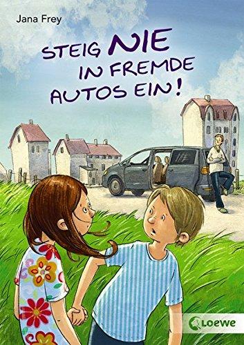 Steig nie in fremde Autos ein!