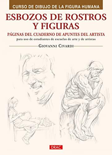 ESBOZOS DE ROSTROS Y FIGURAS (Curso de dibujo de la figura humana / Human Figure Drawing Course)