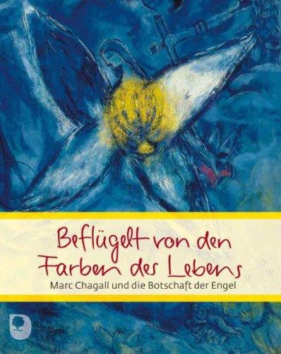 Beflügelt von den Farben des Lebens: Marc Chagall und die Botschaft der Engel