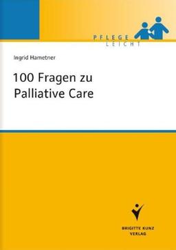 100 Fragen zu Palliative Care