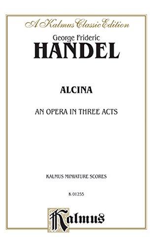 Alcina (1735): Miniature Score (Italian Language Edition), Miniature Score (Kalmus Edition)