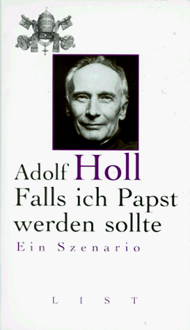 Falls ich Papst werden sollte