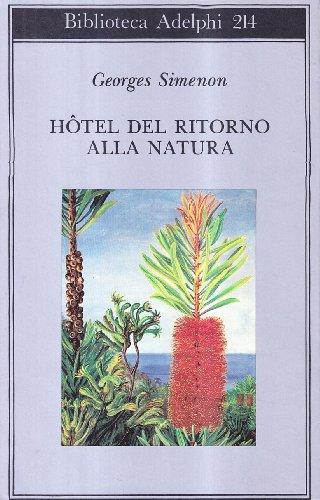 Hotel del ritorno alla natura