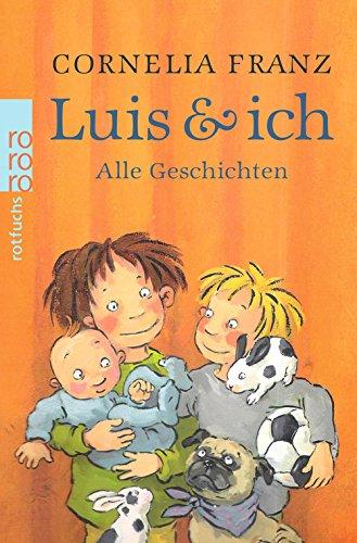 Luis & ich. Alle Geschichten