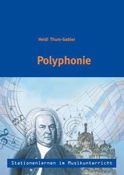 Stationenlernen im Musikunterricht- Polyphonie (Heft inkl.CD)