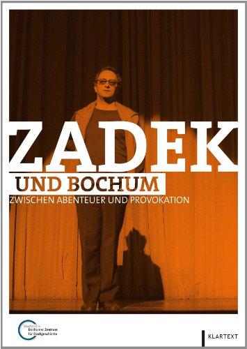 Zadek und Bochum: Zwischen Abenteuer und Provokation