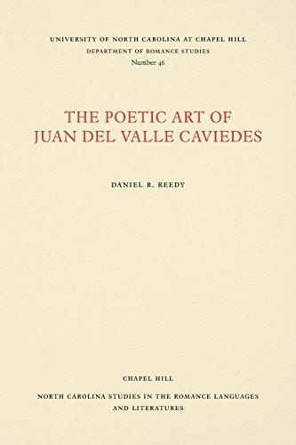 The Poetic Art of Juan del Valle Caviedes (North Carolina Studies in the Romance Languages and Literatures)