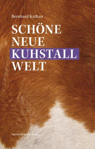 Schöne neue Kuhstallwelt: Herrschaft, Kontrolle und Rinderhaltung