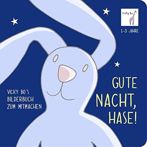 Gute Nacht, Hase! Bilderbuch zum Mitmachen ab 1 Jahr