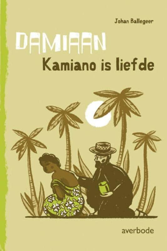 Damiaan: kamiano is liefde