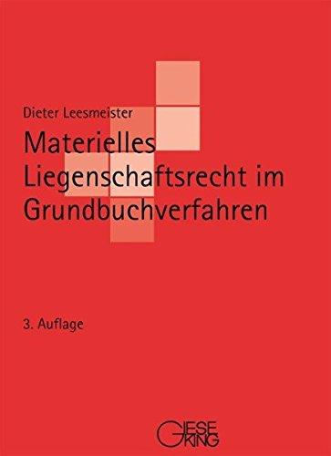 Materielles Liegenschaftsrecht im Grundbuchverfahren: Studienbuch