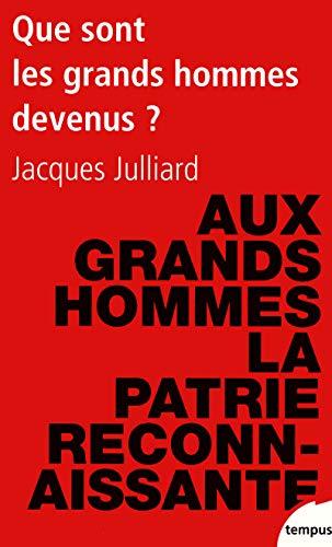 Que sont les grands hommes devenus ? : essai sur la démocratie charismatique