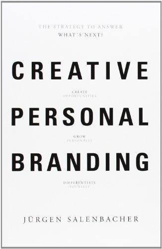 Creative Personal Branding: The Strategy to Answer: What's next