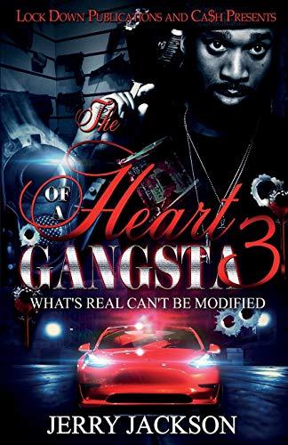 The Heart of a Gangsta 3: What's Real Can't Be Modified (Love in Bloom: The Ryders, Band 4)