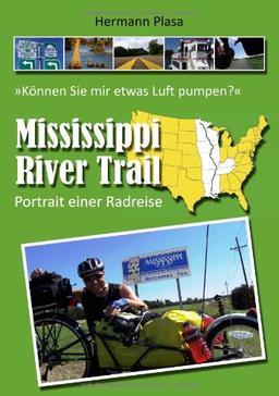 Mississippi River Trail: Portrait einer Radreise