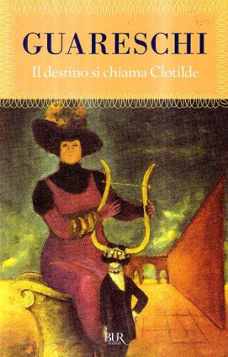 Il destino si chiama Clotilde