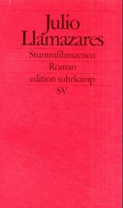 Stummfilmszenen: Roman (edition suhrkamp)