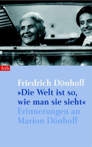 "Die Welt ist so, wie man sie sieht": Erinnerungen an Marion Dönhoff