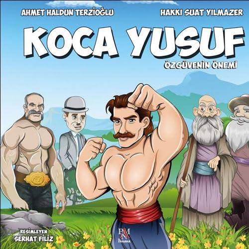 Koca Yusuf - Özgüvenin Önemi