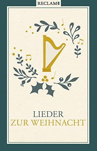 Lieder zur Weihnacht: Texte und Melodien