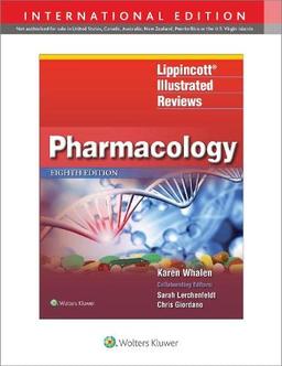 Lippincott Illustrated Reviews: Pharmacology (INT ED) (Lippincott Illustrated Reviews Series)