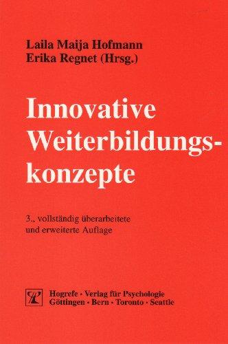 Innovative Weiterbildungskonzepte: Trends, Inhalte und Methoden der Personalentwicklung im Unternehmen