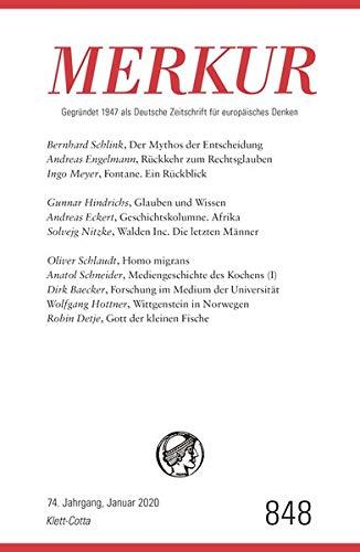 MERKUR Gegründet 1947 als Deutsche Zeitschrift für europäisches Denken - 2020-01: Nr. 848, Heft 01 / Januar 2020