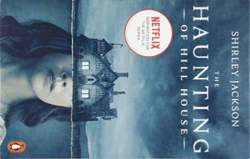 The Haunting of Hill House: Now the Inspiration for a New Netflix Original Series (Penguin Modern Classics)