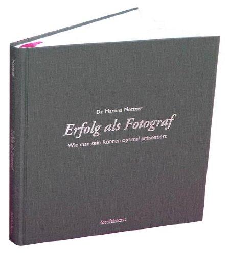 Mettner, M: Erfolg als Fotograf